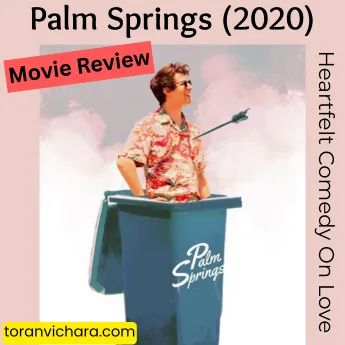 Poster of My cinema Titled:- Movie Review: Palm Springs | A heartfelt Comedy On Love |